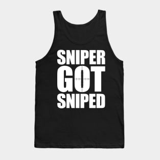 sniper got sniped Tank Top